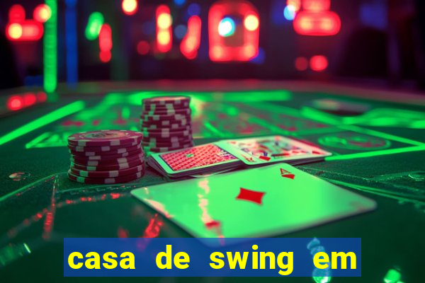 casa de swing em porto seguro